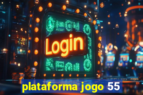 plataforma jogo 55